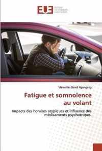 Fatigue et somnolence au volant