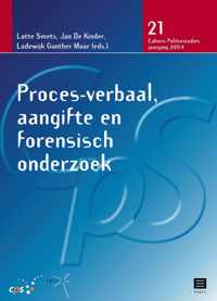 Proces-verbaal, aangifte en forensisch onderzoek