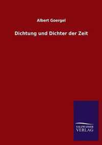 Dichtung und Dichter der Zeit