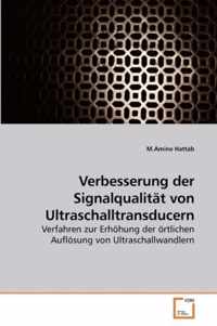 Verbesserung der Signalqualitat von Ultraschalltransducern