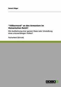 Voelkermord an den Armeniern im Osmanischen Reich?