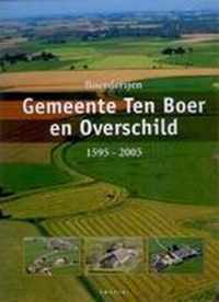 De Boerderijen in de Gemeente Ten Boer en Overschild