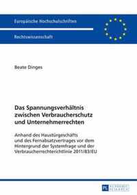 Das Spannungsverhaeltnis Zwischen Verbraucherschutz Und Unternehmerrechten