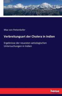 Verbreitungsart der Cholera in Indien