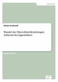 Wandel der Eltern-Kind-Beziehungen wahrend des Jugendalters