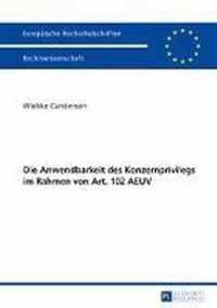 Die Anwendbarkeit des Konzernprivilegs im Rahmen von Art. 102 AEUV