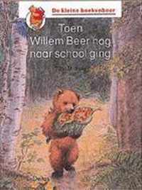 De kleine boekenbeer 1. toen willem beer nog naar school