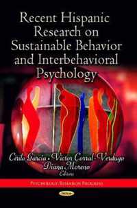 Recent Hispanic Research on Sustainable Behavior & Interbehavioral Psychology