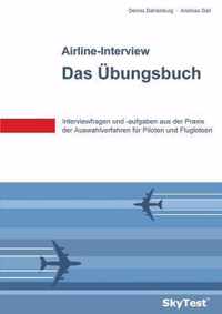 SkyTest(R) Airline-Interview - Das UEbungsbuch