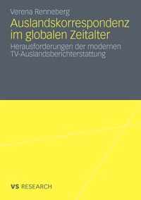 Auslandskorrespondenz Im Globalen Zeitalter