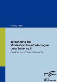 Berechnung der Mindestkapitalanforderungen unter Solvency II: Die Wahl des richtigen Risikomaßes