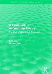 Routledge Revivals: A Landmark in Accounting Theory (1996): The Work of Gabriel A.D. Preinreich