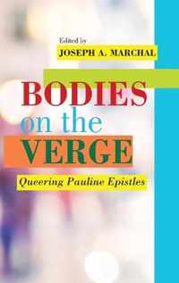 Bodies on the Verge: Queering Pauline Epistles