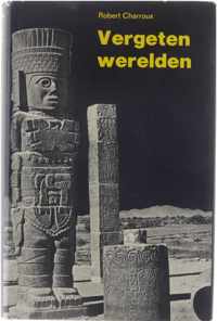 Vergeten werelden - Robert Charroux