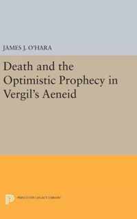 Death and the Optimistic Prophecy in Vergil`s AENEID