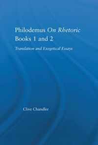 Philodemus on Rhetoric Books 1 and 2