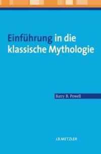 Einfuehrung in die klassische Mythologie