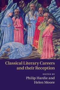 Classical Literary Careers and their Reception