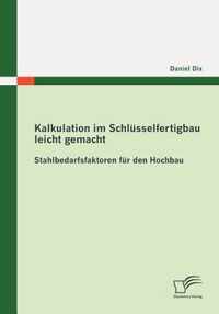 Kalkulation im Schlüsselfertigbau leicht gemacht: Stahlbedarfsfaktoren für den Hochbau