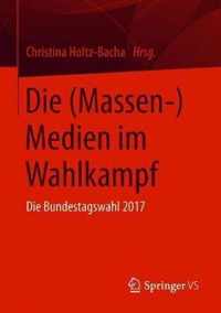 Die (Massen-)Medien im Wahlkampf