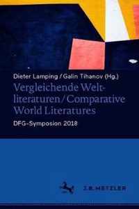 Vergleichende Weltliteraturen / Comparative World Literatures