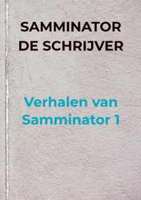 Verhalen van Samminator 1 - Samminator de Schrijver - Paperback (9789403615967)