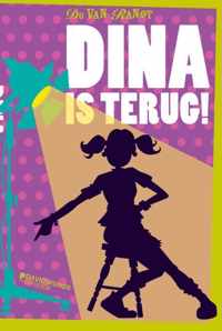 Dina is terug