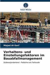 Verhaltens- und Einstellungsfaktoren im Bauabfallmanagement