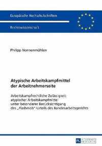 Atypische Arbeitskampfmittel Der Arbeitnehmerseite