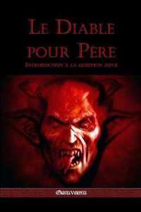 Le diable pour pere