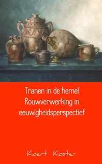 Tranen in de hemel Rouwverwerking in eeuwigheidsperspectief