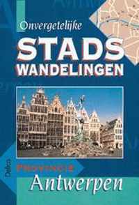 Onvergetelijke stadswandelingen - provincie Antwerpen