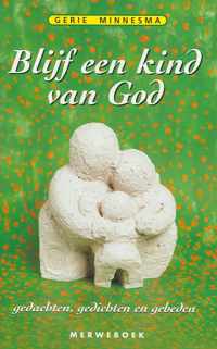 Blijf een kind van God