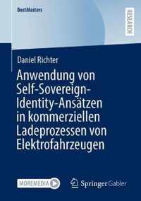 Anwendung von Self-Sovereign-Identity-Ansatzen in kommerziellen Ladeprozessen von Elektrofahrzeugen