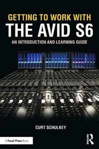 Getting to Work with the Avid S6