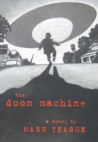 The Doom Machine