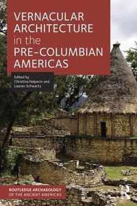 Vernacular Architecture in the Pre-Columbian Americas