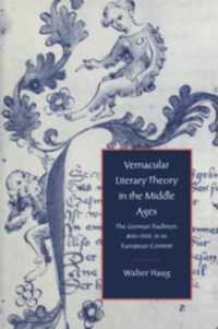 Vernacular Literary Theory in the Middle Ages