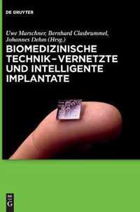 Biomedizinische Technik - Vernetzte Und Intelligente Implantate