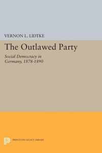 Outlawed Party - Social Democracy in Germany