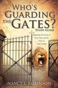 Who's Guarding the Gates? Study Guide