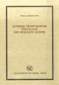 Luthers trinitarische Theologie des Heiligen Geistes