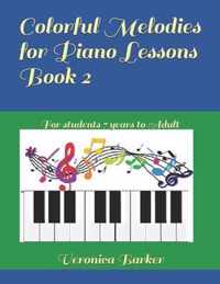 Colorful Melodies for Piano Lessons Book 2