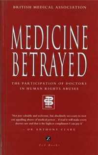 Medicine Betrayed