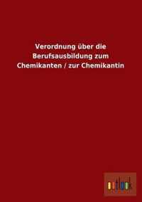 Verordnung Uber Die Berufsausbildung Zum Chemikanten / Zur Chemikantin