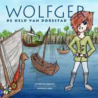 Wolfger, de held van Dorestad