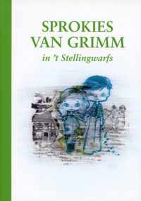 Sprokies van Grimm in `t Stellingwarfs