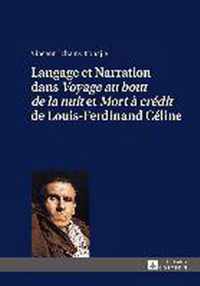 Langage Et Narration Dans  Voyage Au Bout de la Nuit  Et  Mort A Credit  de Louis-Ferdinand Celine