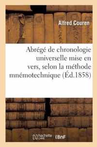 Abrege de Chronologie Universelle Mise En Vers, Selon La Methode Mnemotechnique