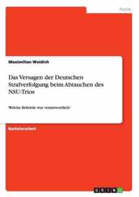 Das Versagen der Deutschen Strafverfolgung beim Abtauchen des NSU-Trios